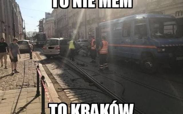 Kraków, MEMY. Zdecydowanie najlepsze MEMY o Krakowie. Dowiesz się z nich więcej o stolicy Małopolski niż z encyklopedii!
